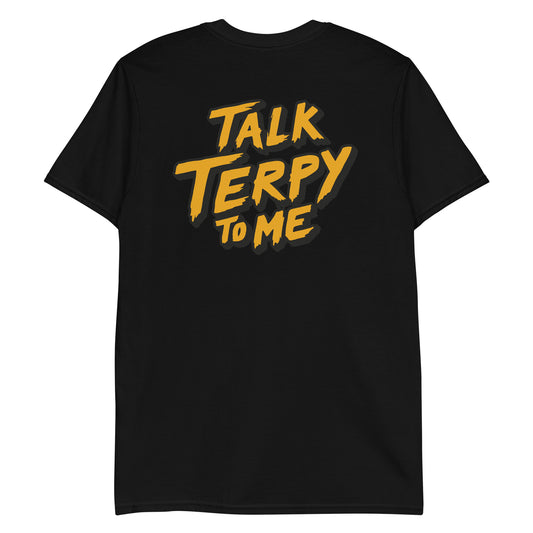 Talk Terpy To Me T-Shirt