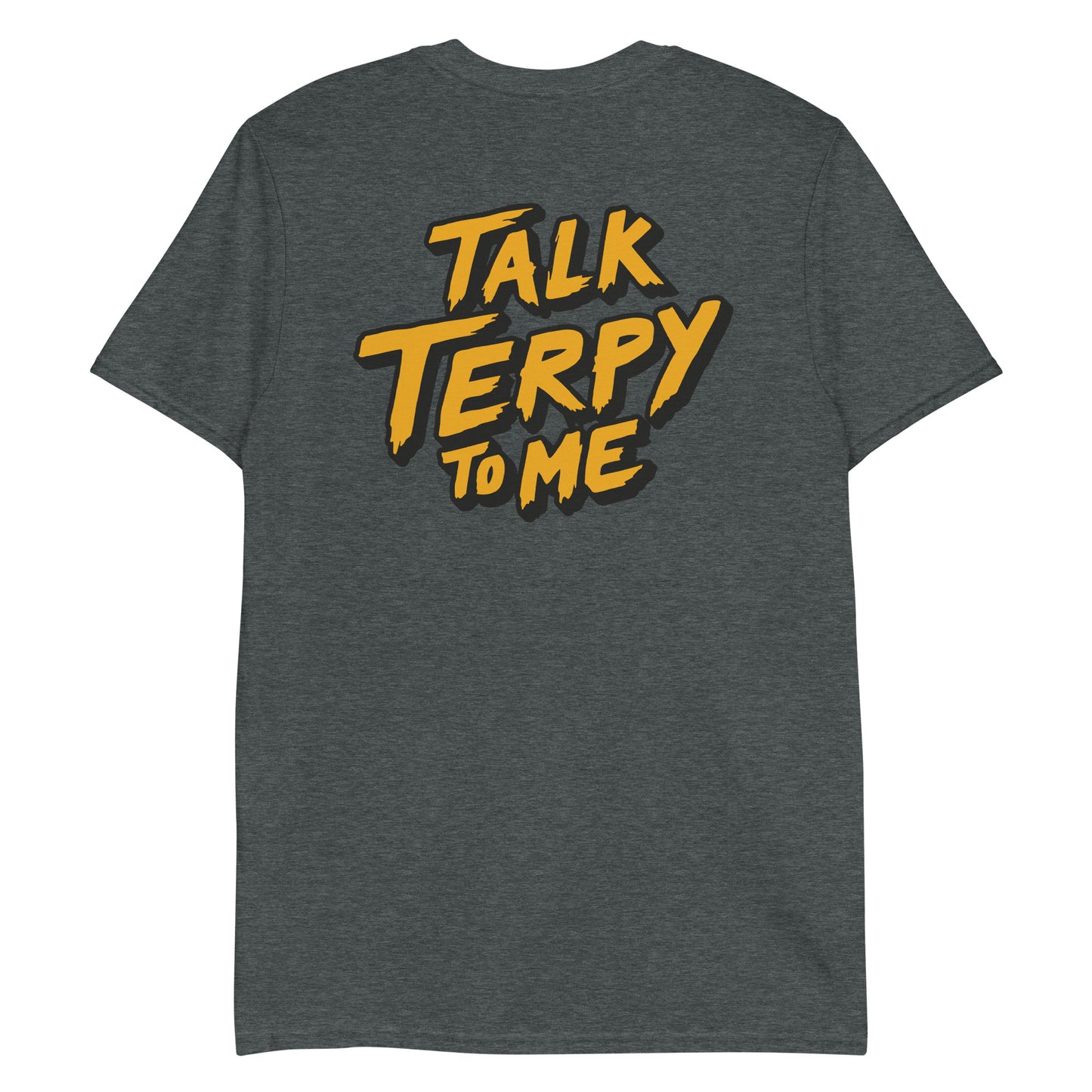 Talk Terpy To Me T-Shirt