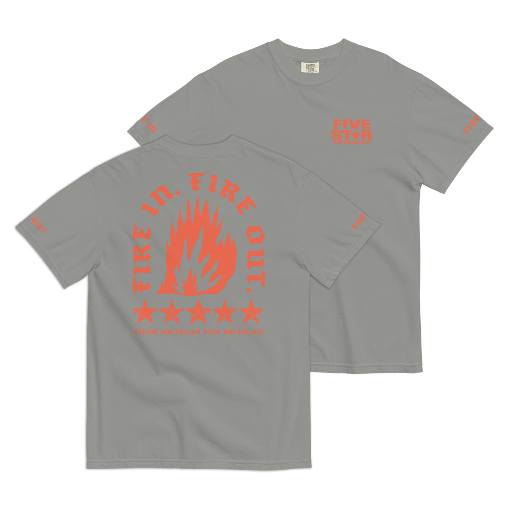 Fire In. Fire Out. Five Star Extracts Tee