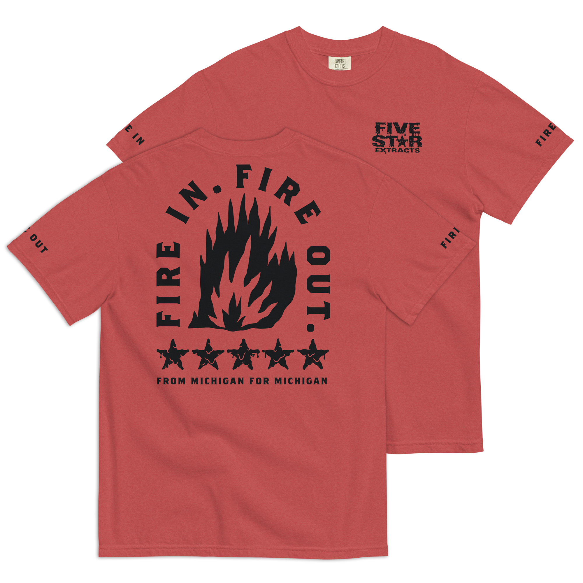 Fire In. Fire Out. Five Star Extracts Tee