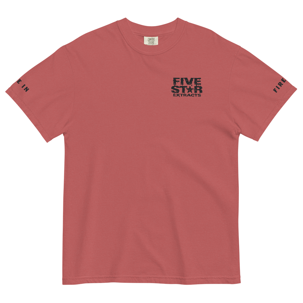 Fire In. Fire Out. Five Star Extracts Tee